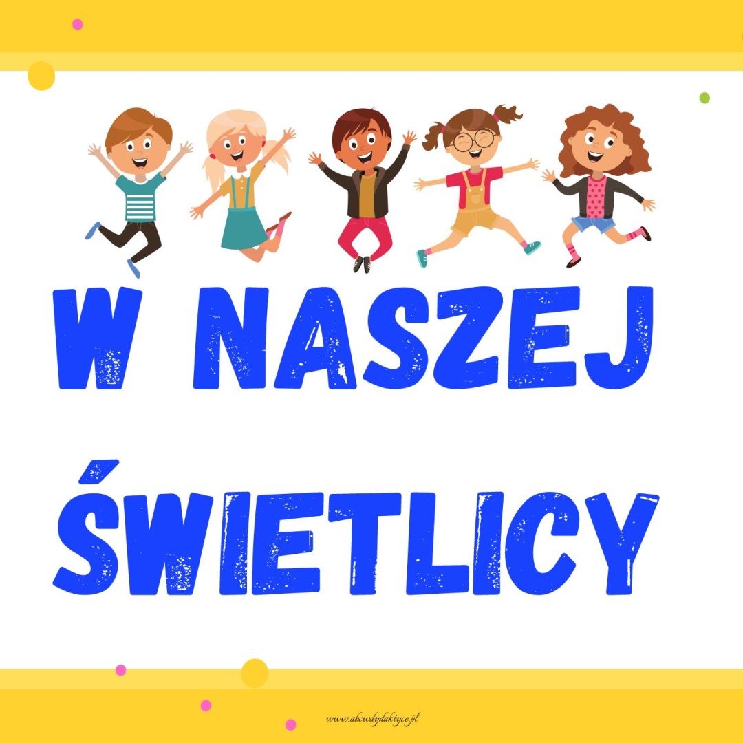 ZASADY ŚWIETLICY