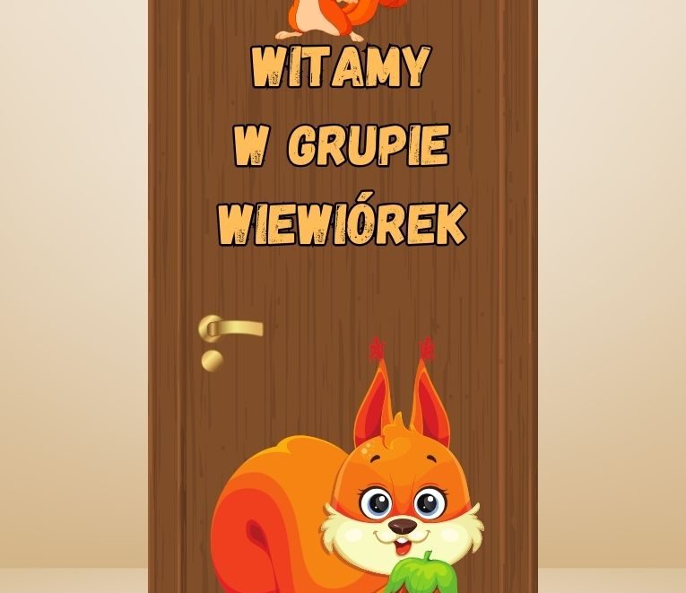Dekoracja dla grupy WIEWIÓREK